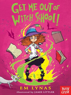 cover image of Get Me Out of Witch School!